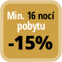 Zaplaťte minimálně 16 nocí a získáte 15% slevu.